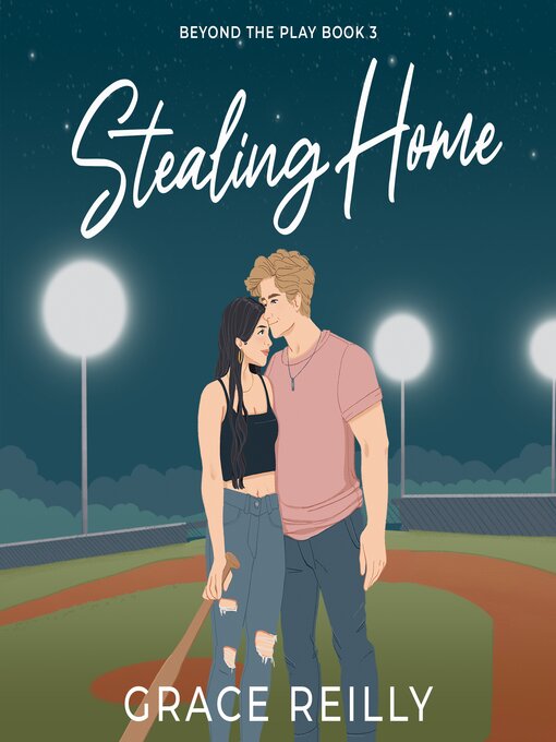 Title details for Stealing Home by Grace Reilly - Wait list